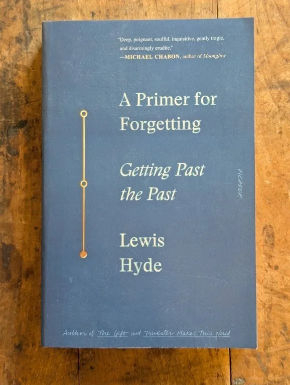 A Primer for Forgetting - Lewis Hyde
