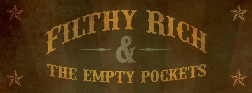 FILTHY RICH AND THE EMPTY POCKETS