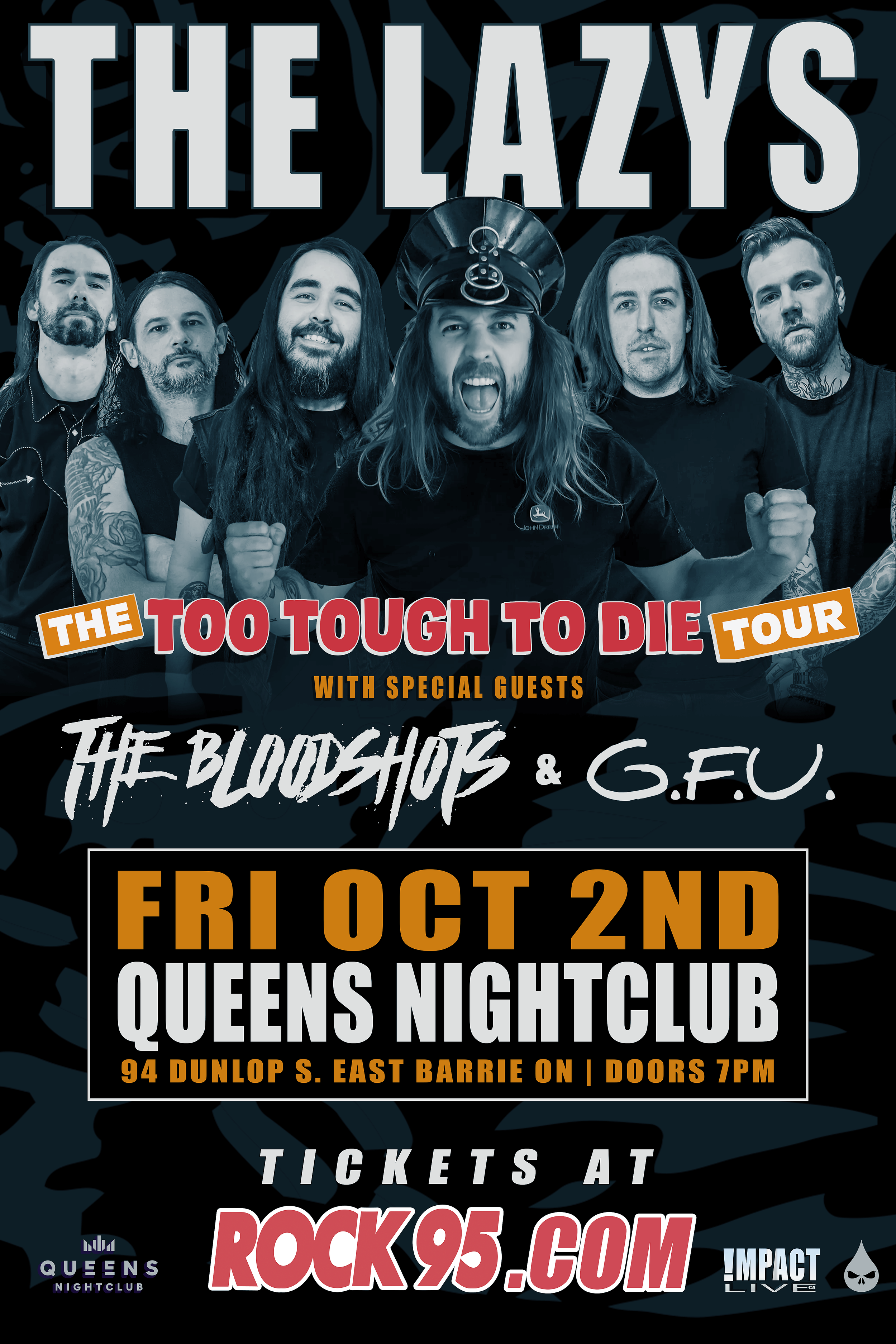 ROCK 95 &amp; Impact Live Presents  THE LAZYS To Tough To Die Tour with The Bloodshots &amp; G.F.U.