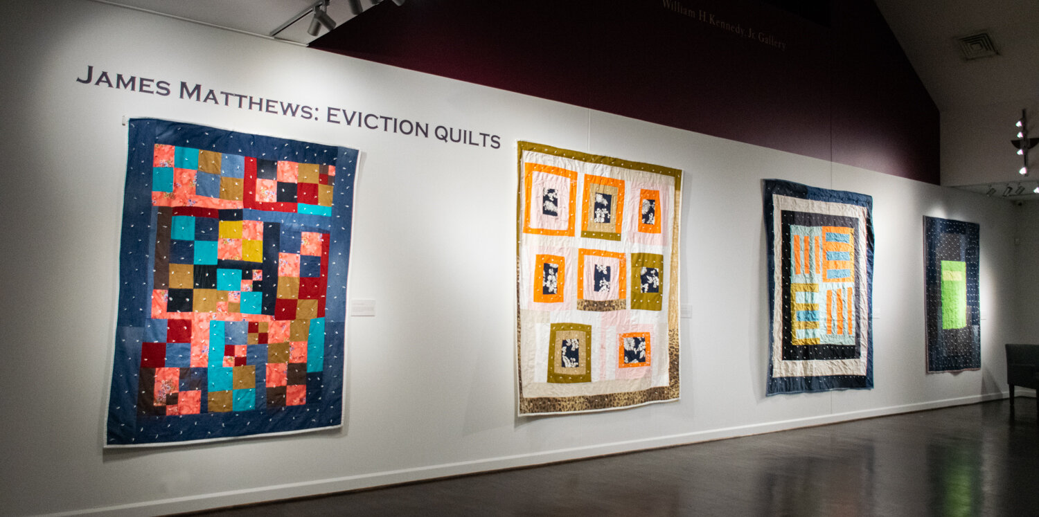    Eviction Quilts by James Matthews   was on view in the William H. Kennedy, Jr. Gallery from June 27 to Sept. 27, 2019. The exhibition was sponsored by Relyance Bank and the Arkansas Arts Council. 
