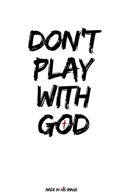 22_DONTPLAYWITHGOD.jpg
