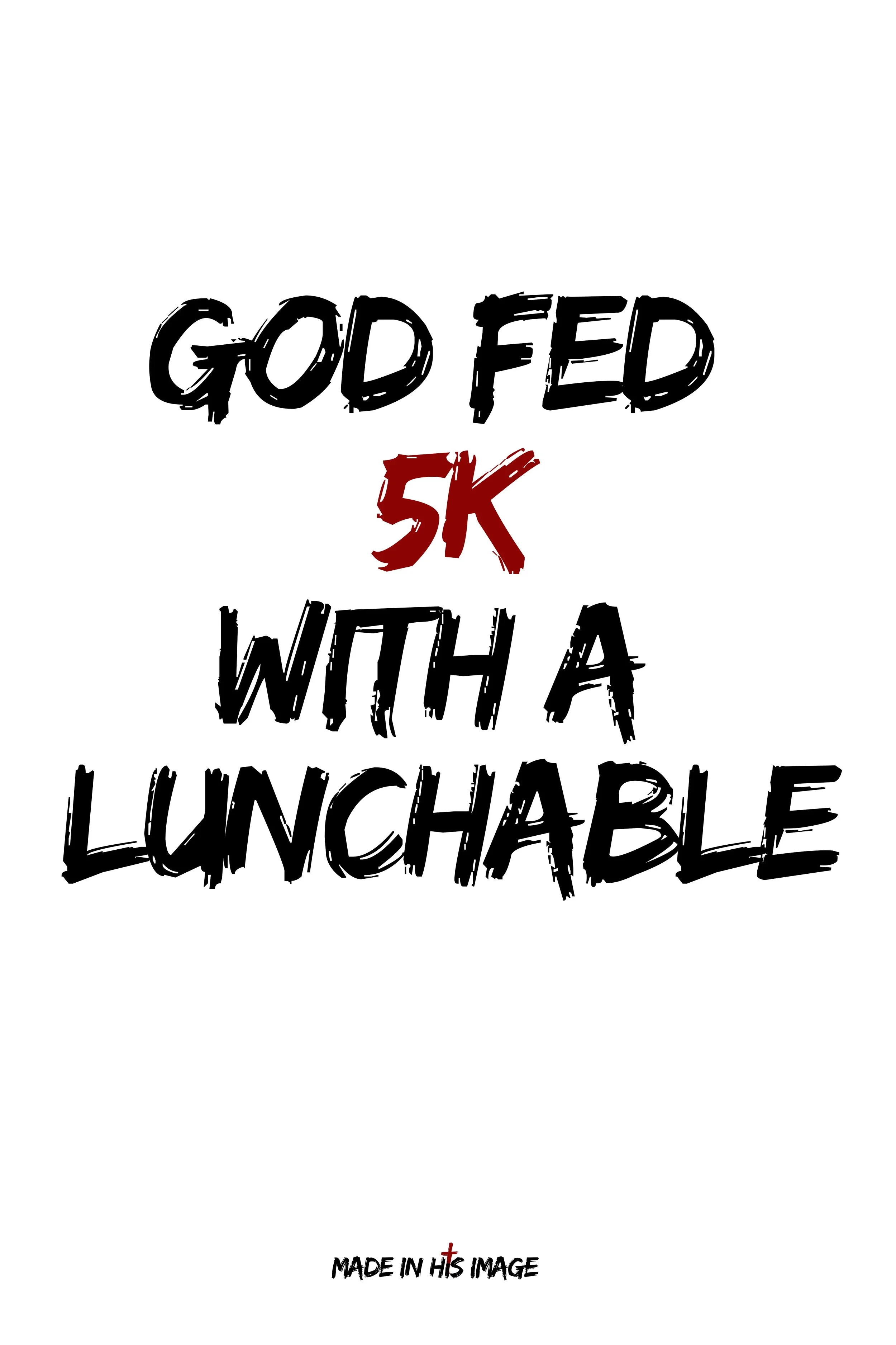 122_FEED WITH A LUNCHABLE.jpg
