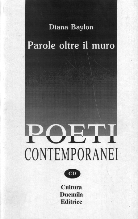 Diana Baylon, Parole oltre il muro, Cultura Duemila Editrice, Ragusa, 1992