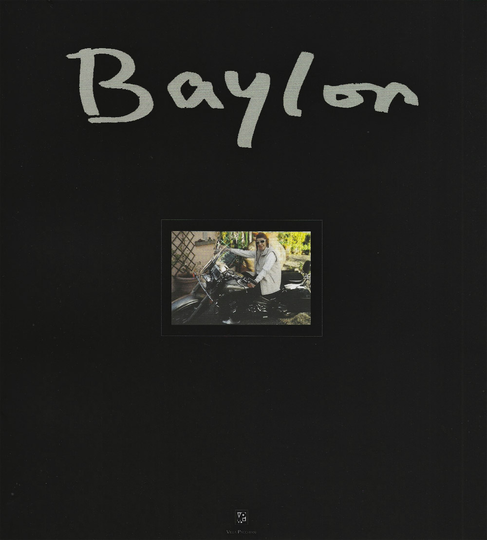Catalogo della mostra antologica “Baylon”, Villa Pacchiani, Santa Croce sull’Arno (PI), 2007 A cura di Eugenio Cecioni e Aldo Ricci