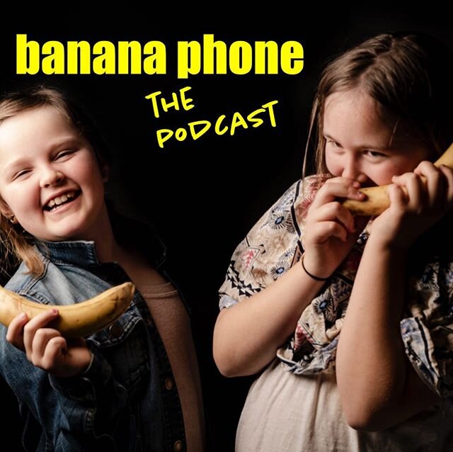 #bananaphonepodcast