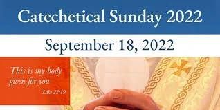 Catechetical Weekend Celebrations - September 17th and 18th