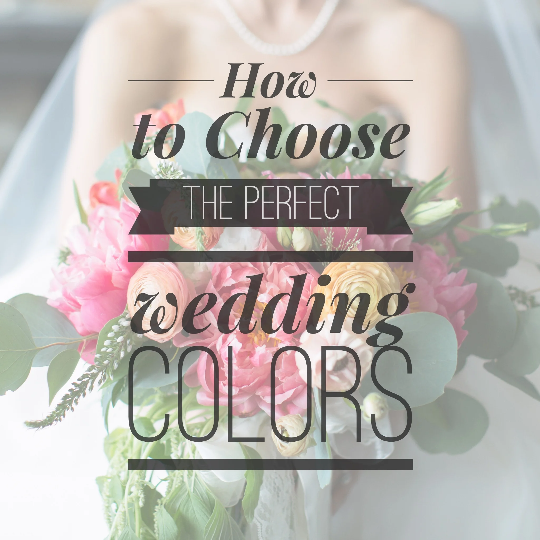 "How to Choose the Perfect Wedding Colors" - by Revival Photography