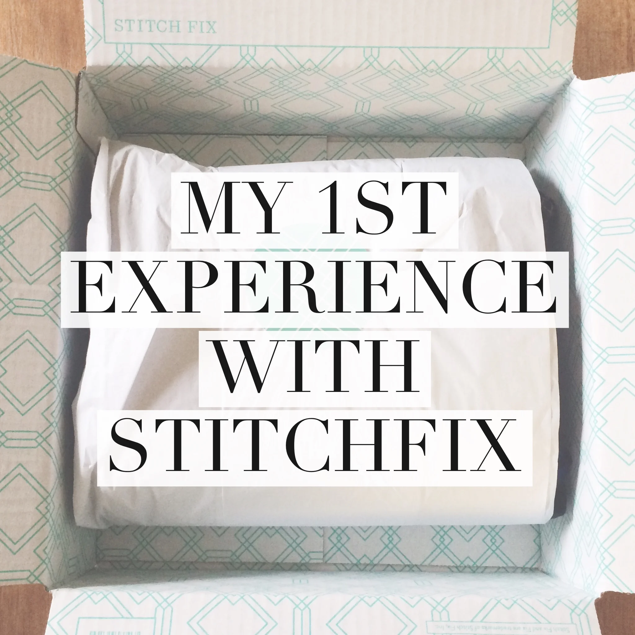 My First Experience with Stitch Fix