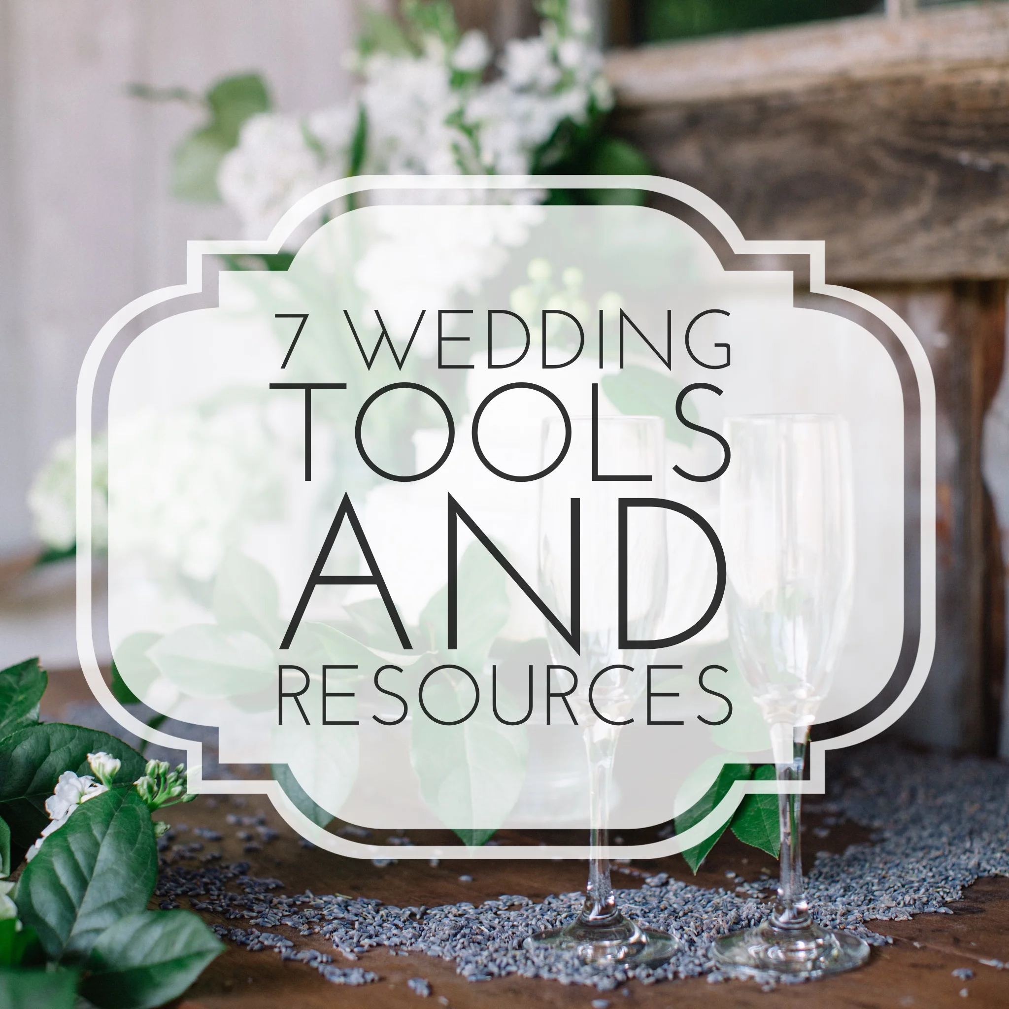 7 Wedding Tools + Resources (that will save you a lot of time)