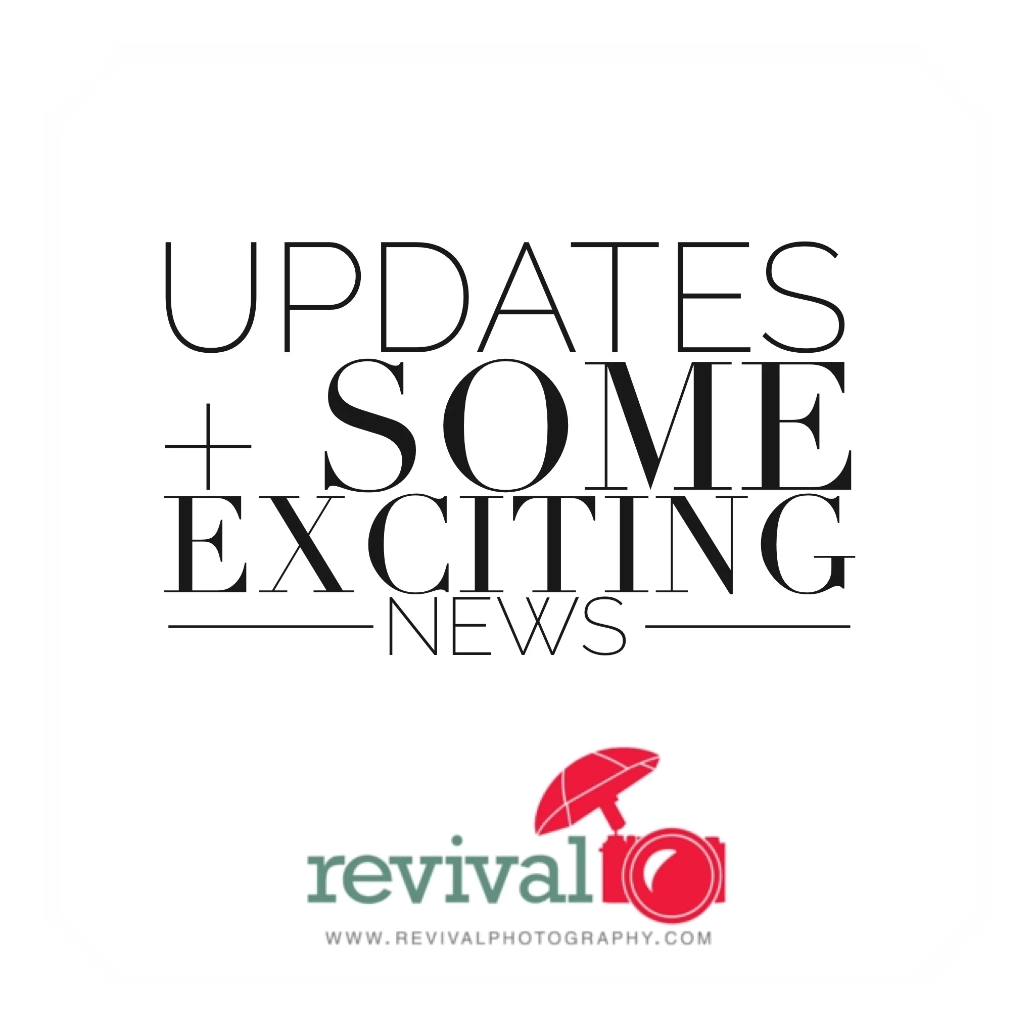 Updates + Some exciting news (coming soon)!