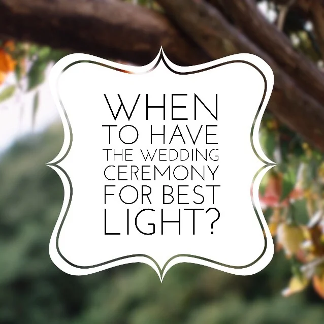 "When to Start the Wedding Ceremony for Best Light?"