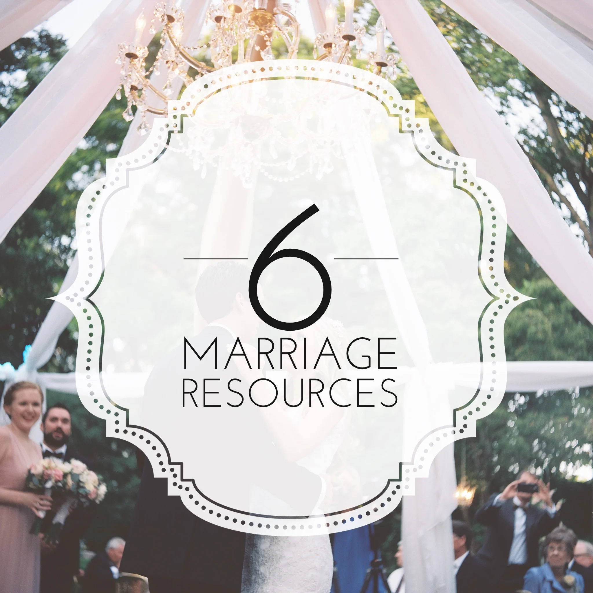 6 Marriage Tools + Resources