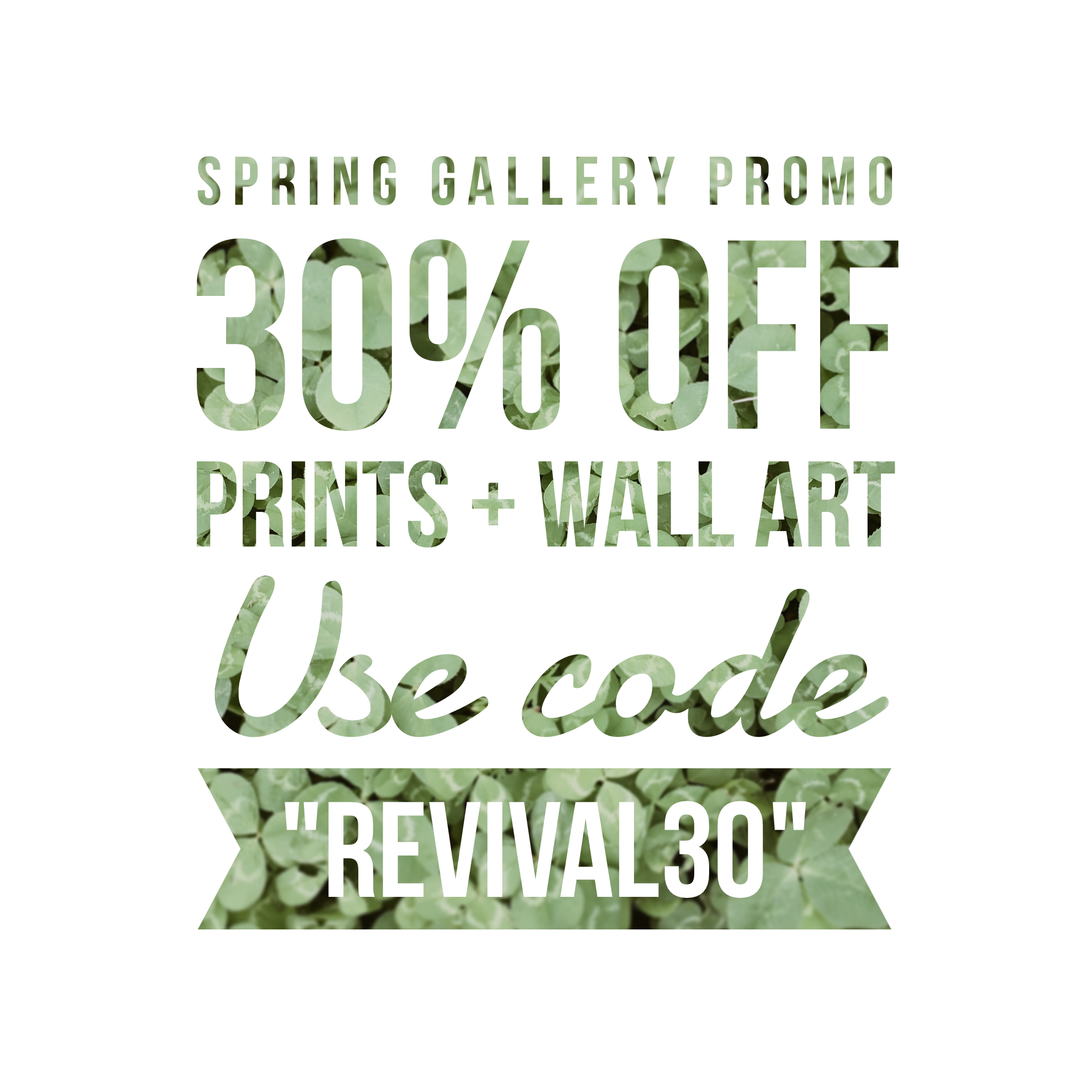 Spring Gallery Promo - 30% off prints + wall art for the month of April!