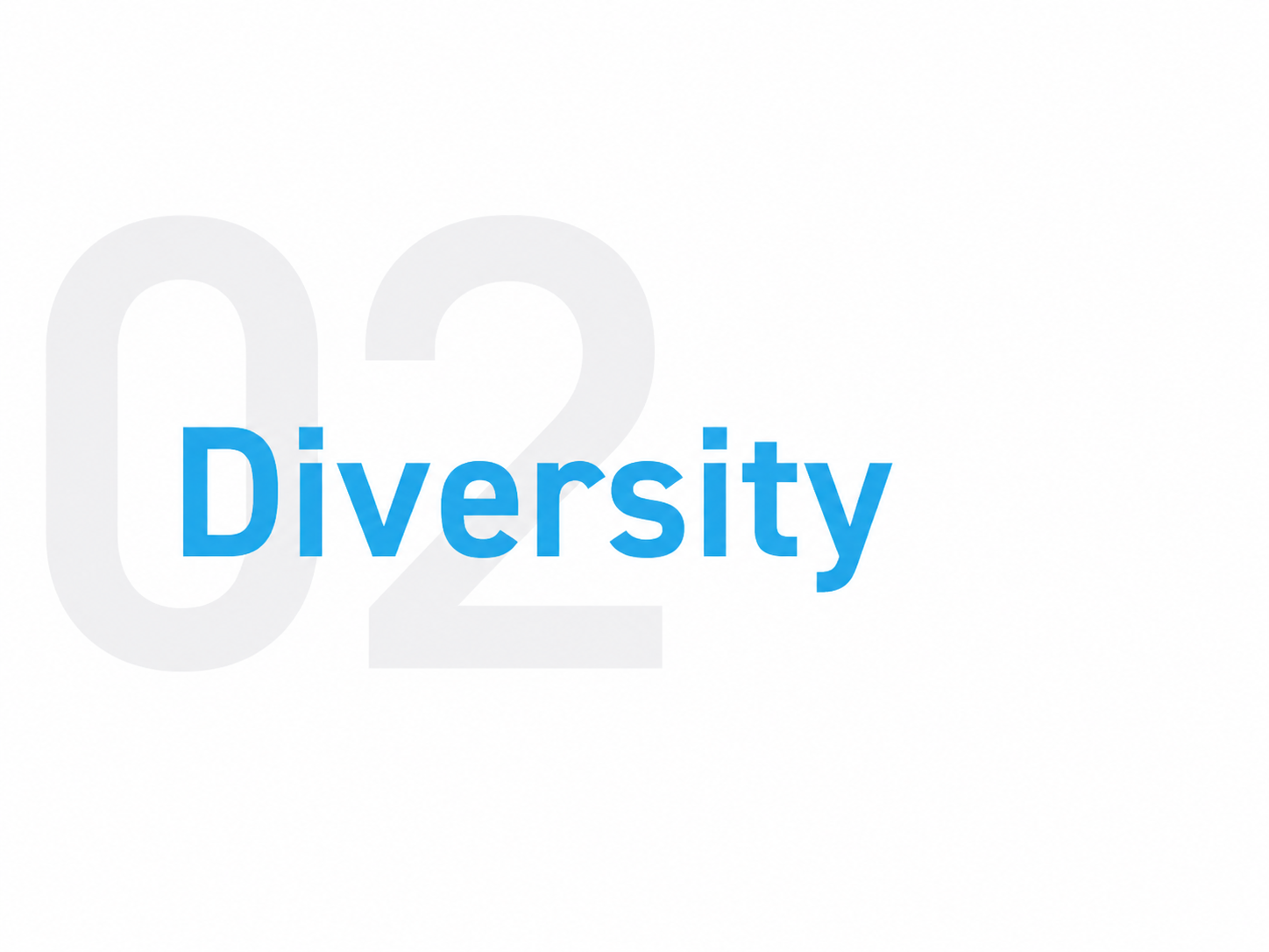  We value different backgrounds, disciplines, perspectives, and ways of thinking. Diversity strengthens our teams, broadens our thinking, and helps us create better work. 