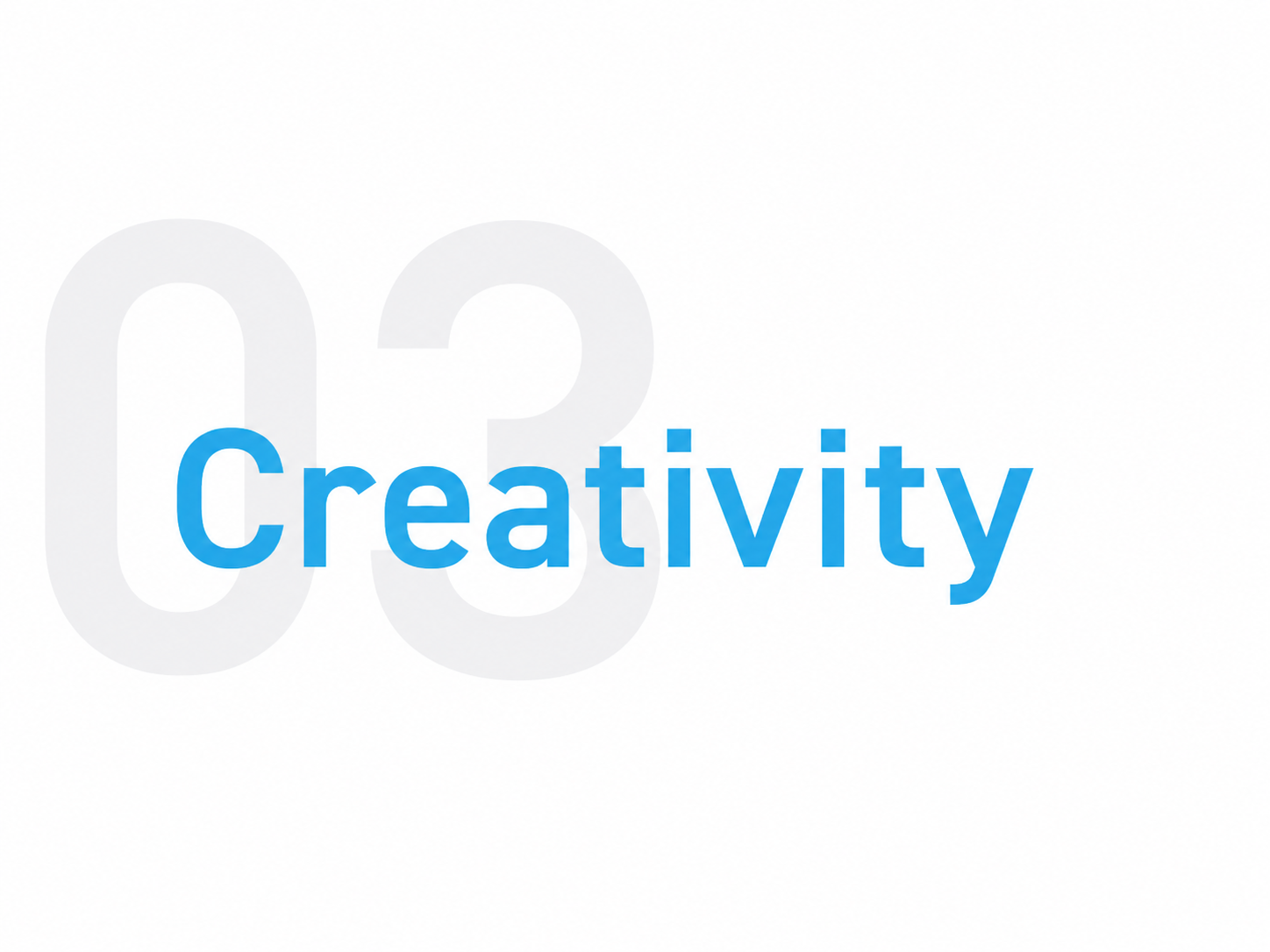  We approach every challenge with curiosity, fresh thinking, and the freedom to explore. Creativity allows us to turn ideas into meaningful, relevant, and memorable solutions. 