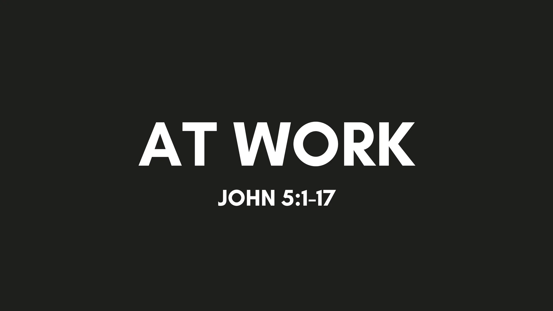 Jesus Is At Work.jpg
