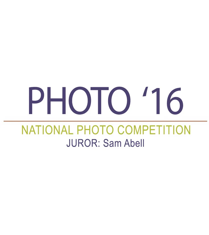 PHOTO ’16 FINE ART PHOTOGRAPHY EXHIBITION - Juried by Sam Abell Sam Abell