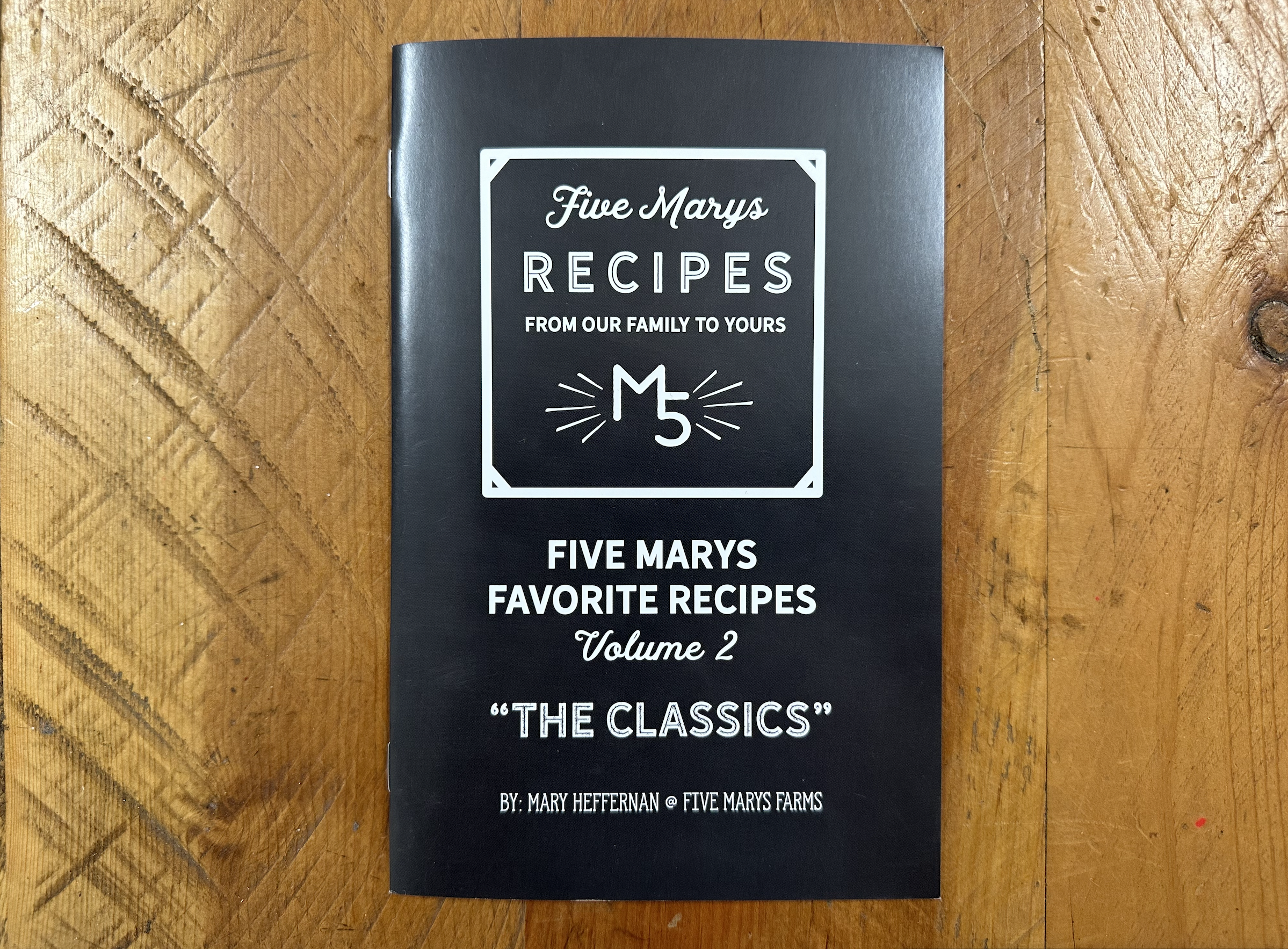 Vol 2 : Family Favorites Recipe Book (digital copy) — FIVE MARYS RANCH