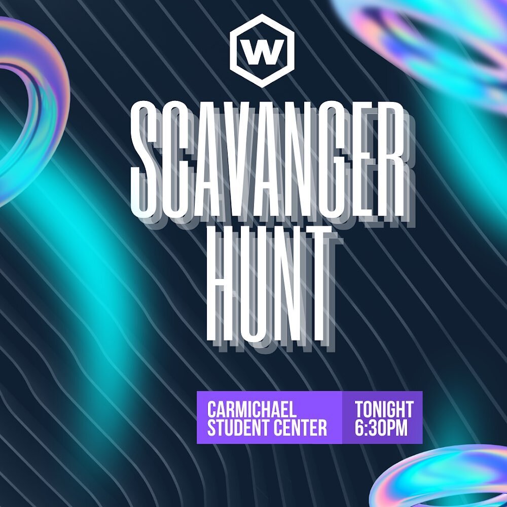 Scavenger Hunt TONIGHT, meet us at the Carmichael Student Center, University room B at the Kennesaw campus!