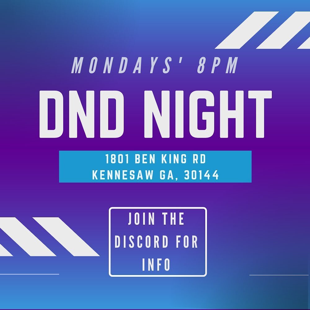 The 1st DND Night of the year is TONIGHT, 8pm at 1801 Ben King Rd, Kennesaw GA 30144