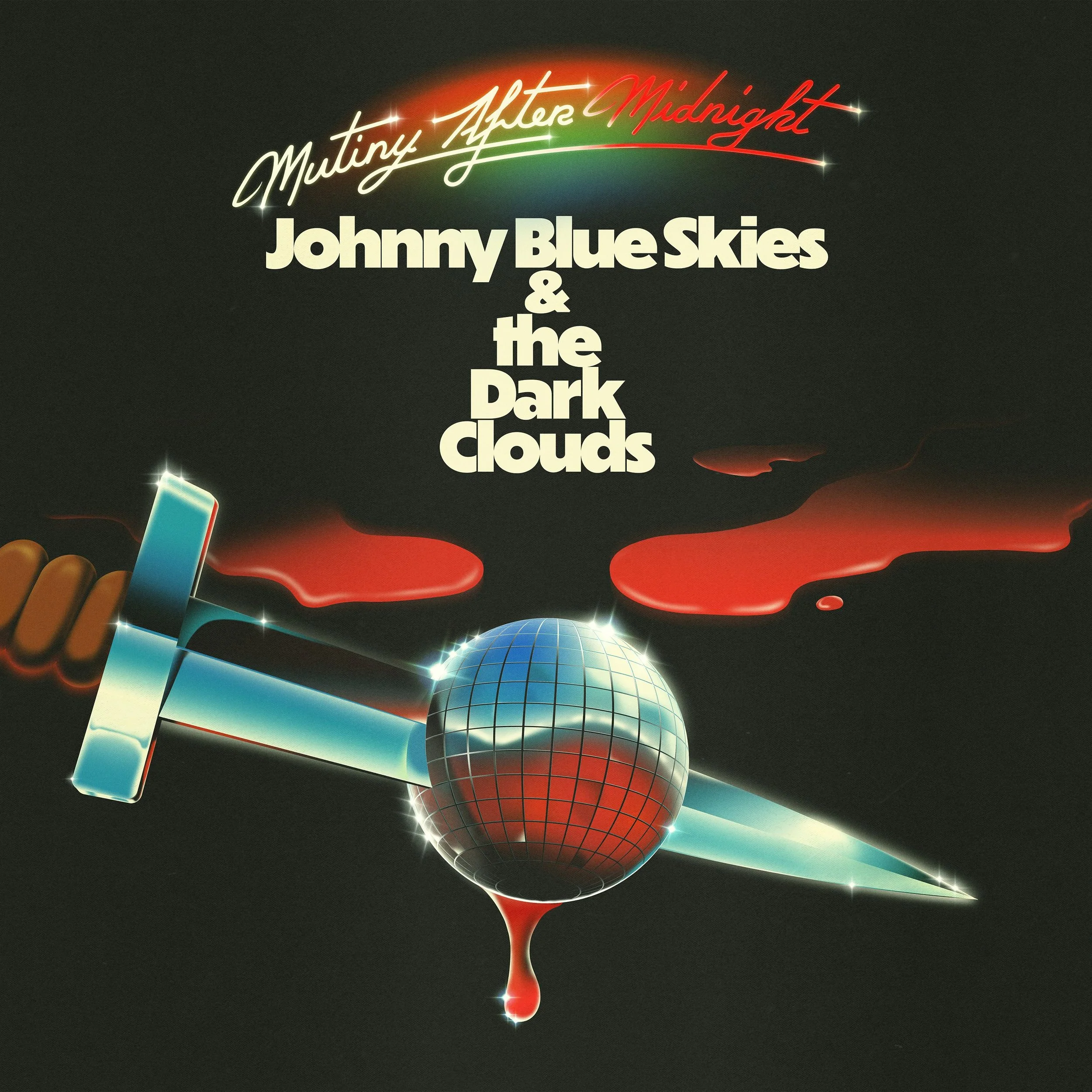 Johnny Blue Skies & The Dark Clouds - Mutiny After Midnight (Preorder - Out 3/13/2026)