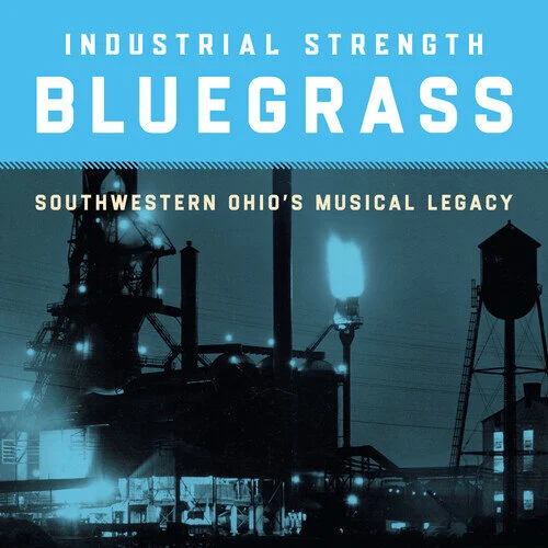 Industrial Strenght Bluegrass.jpeg