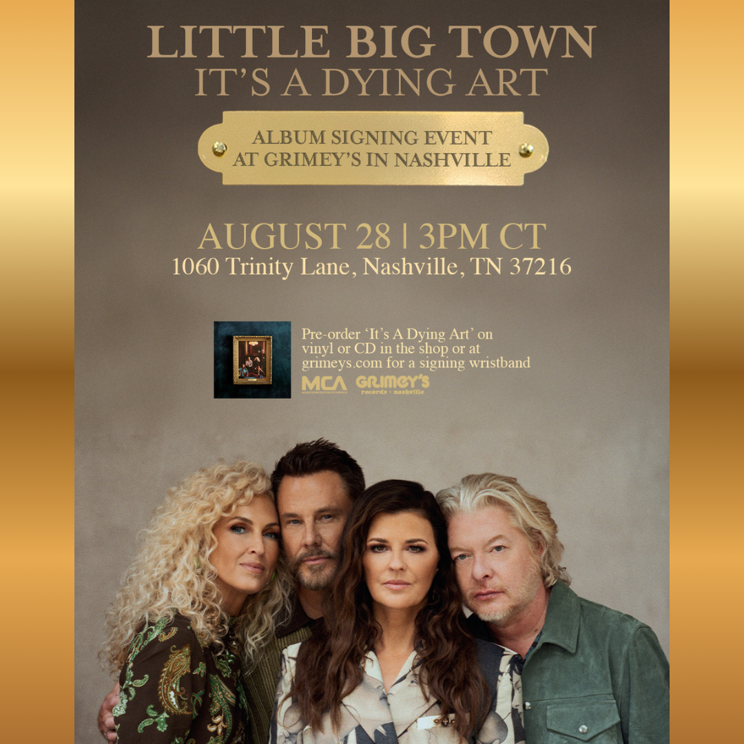 Little Big Town It's a Dying Art Album Signing &amp; Release Celebration