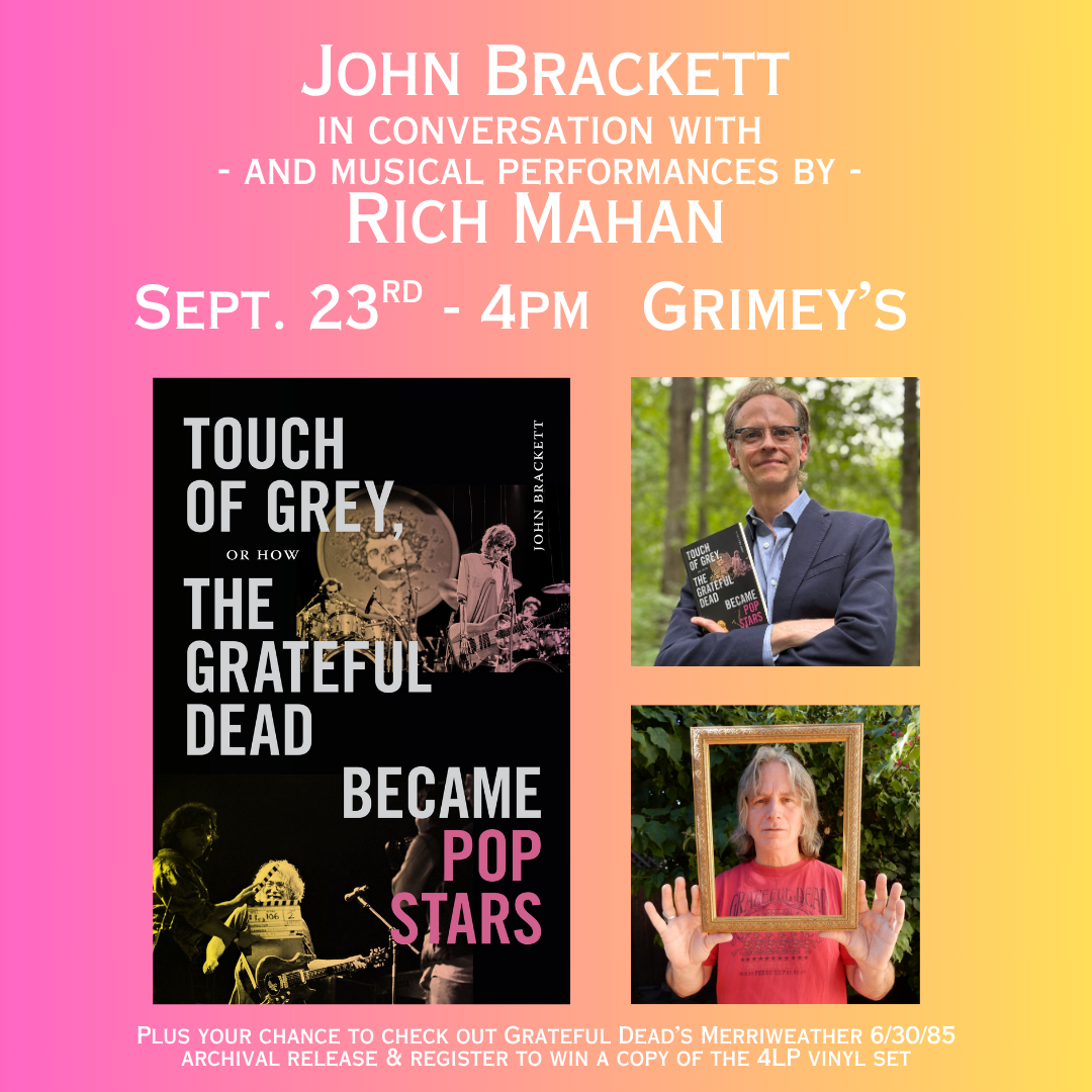 John Brackett's 'Touch of Grey or How The Grateful Dead Became Pop Stars' book release event with Rich Mahan