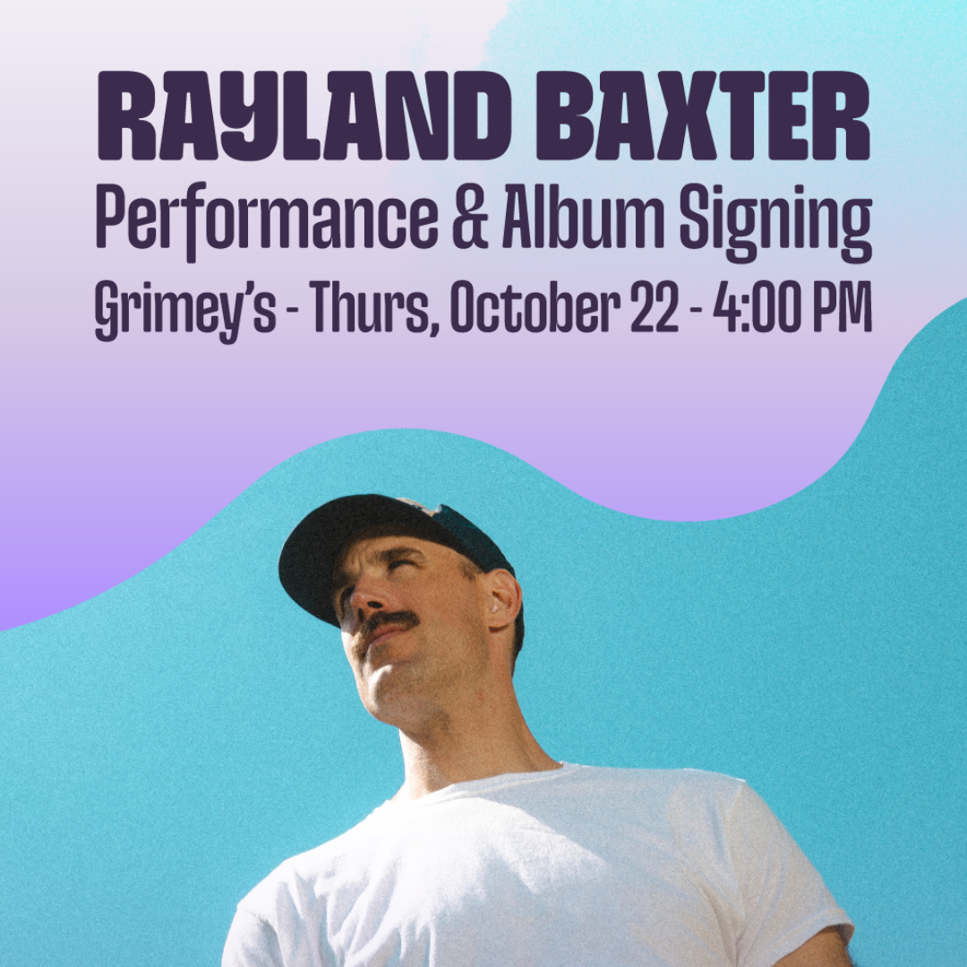 Rayland Baxter Performance, Signing &amp; True Violet Release Celebration