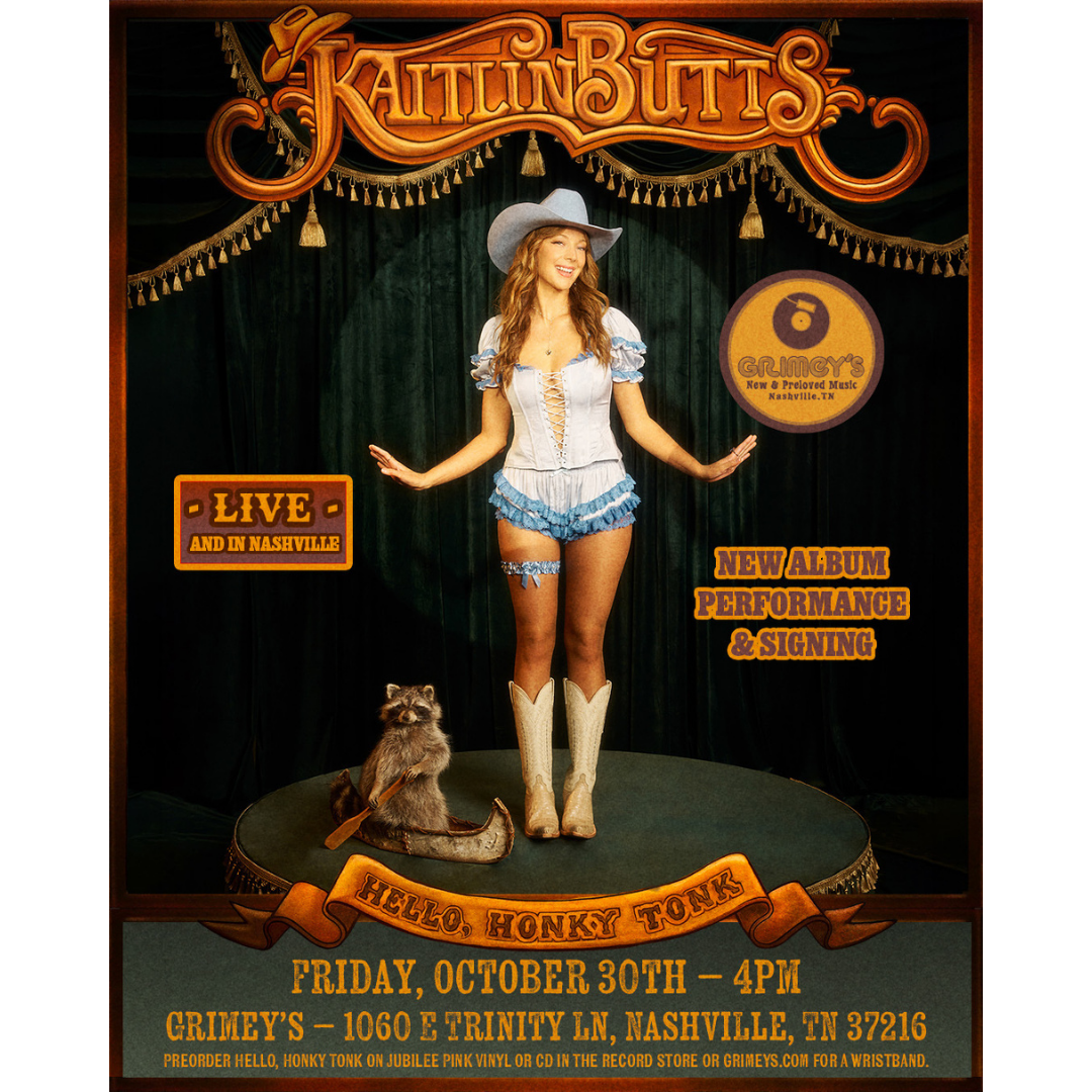 Kaitlin Butts Performance, Signing &amp; Hello, Honky Tonk Release Celebration 
