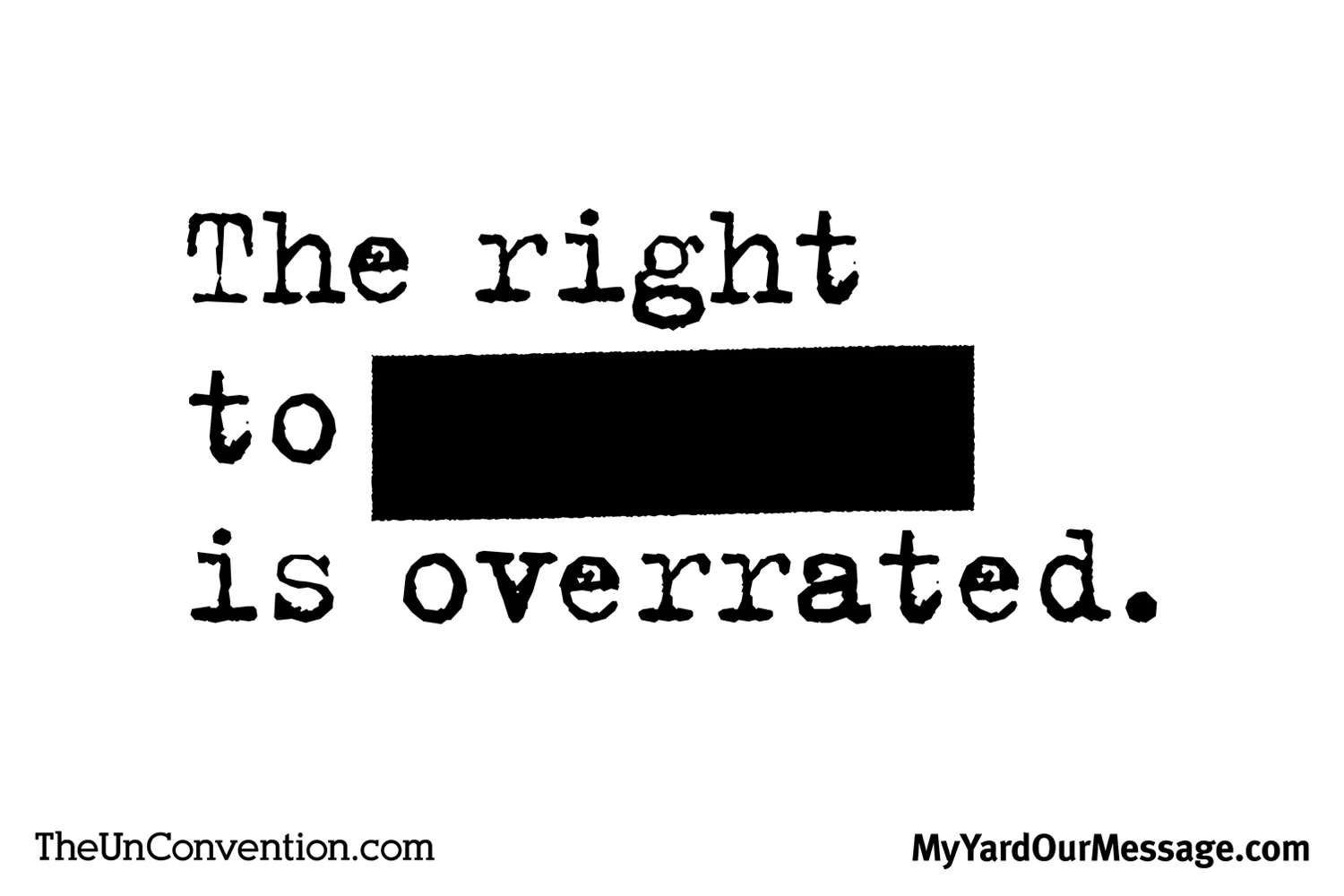 The right to privacy is overrated.