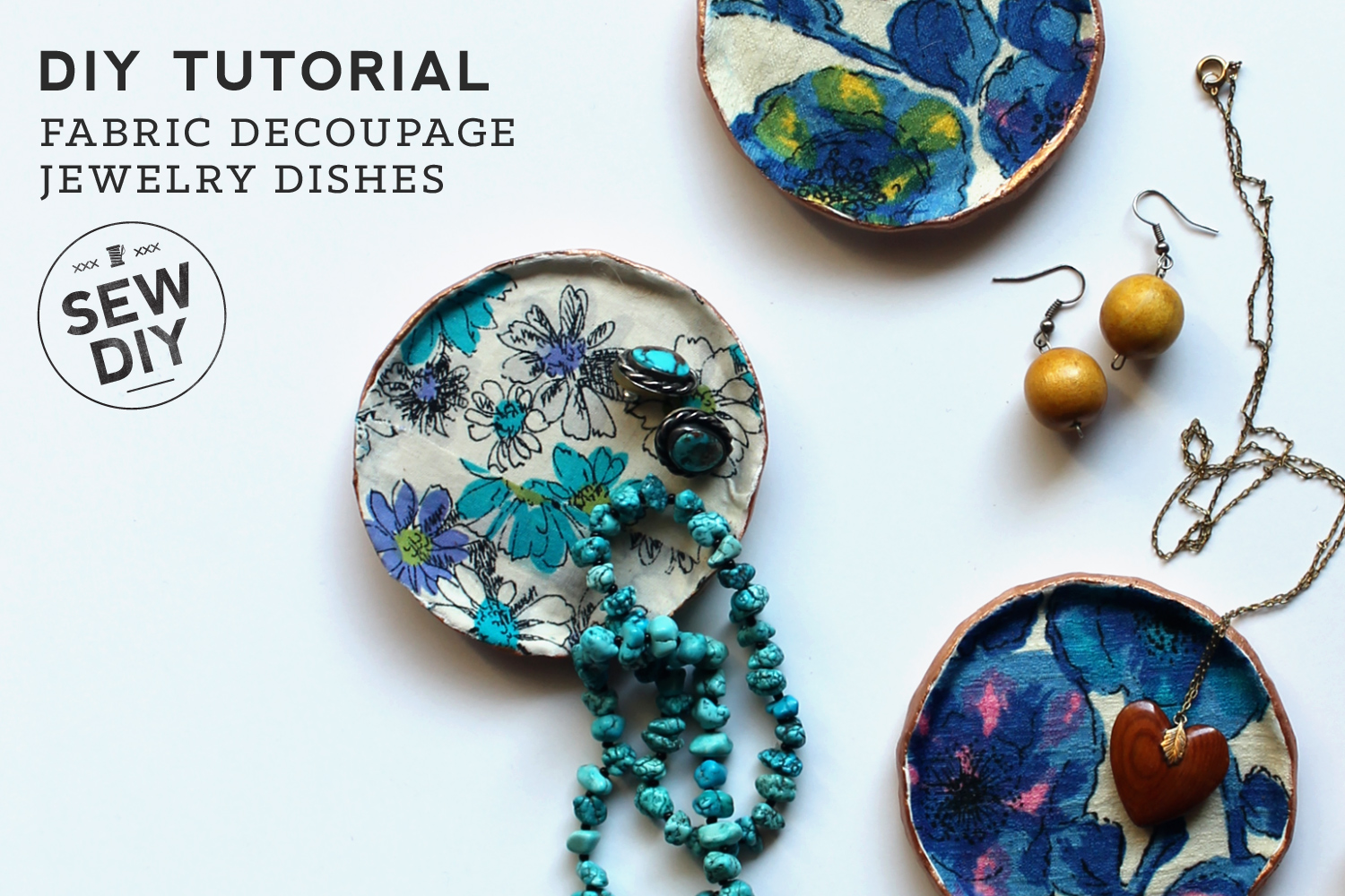 DIY Tutorial – Fabric Decoupage Jewelry Dishes
