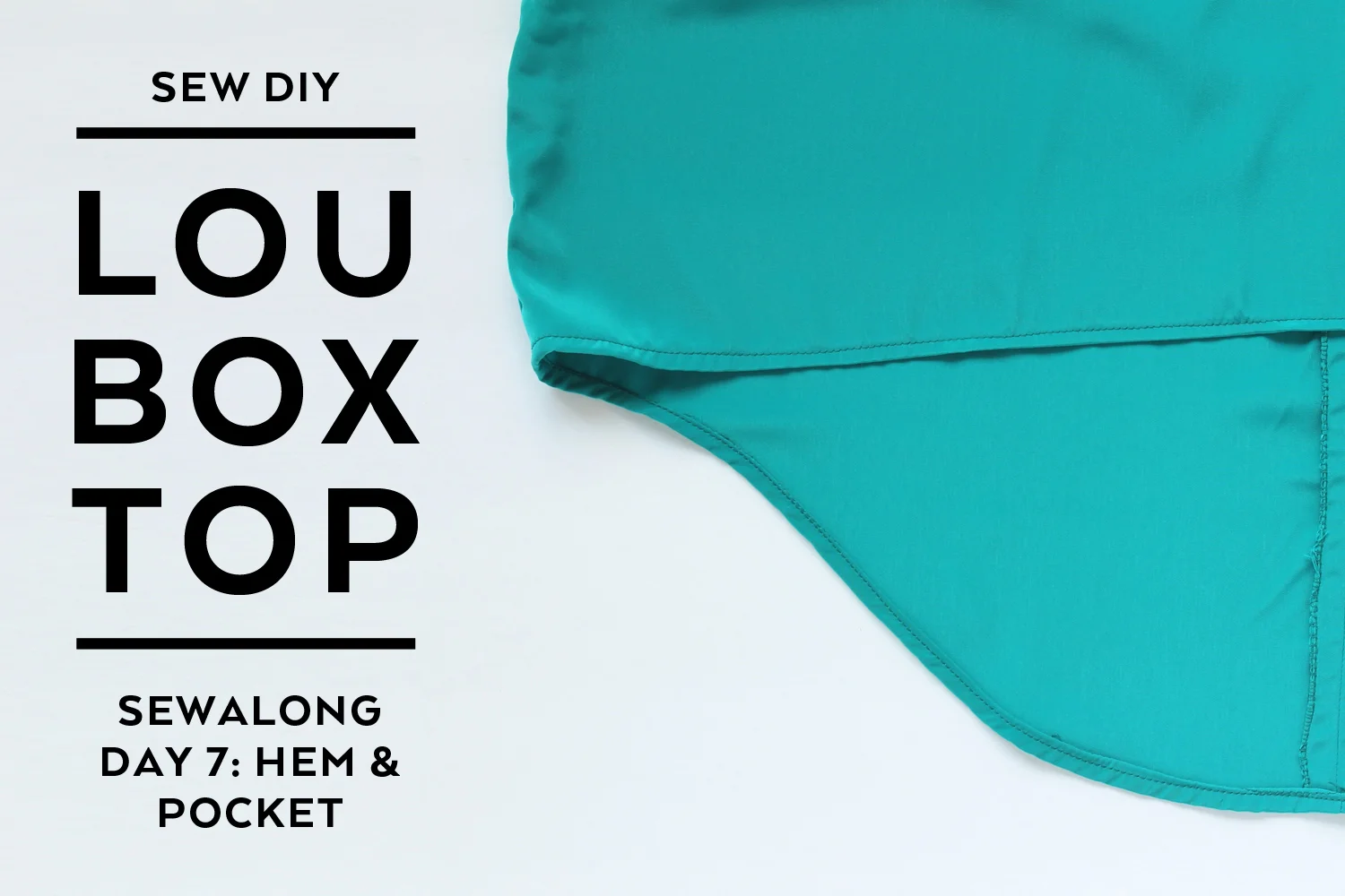 Lou Box Top Sewalong – Part 7 Pocket and Hem