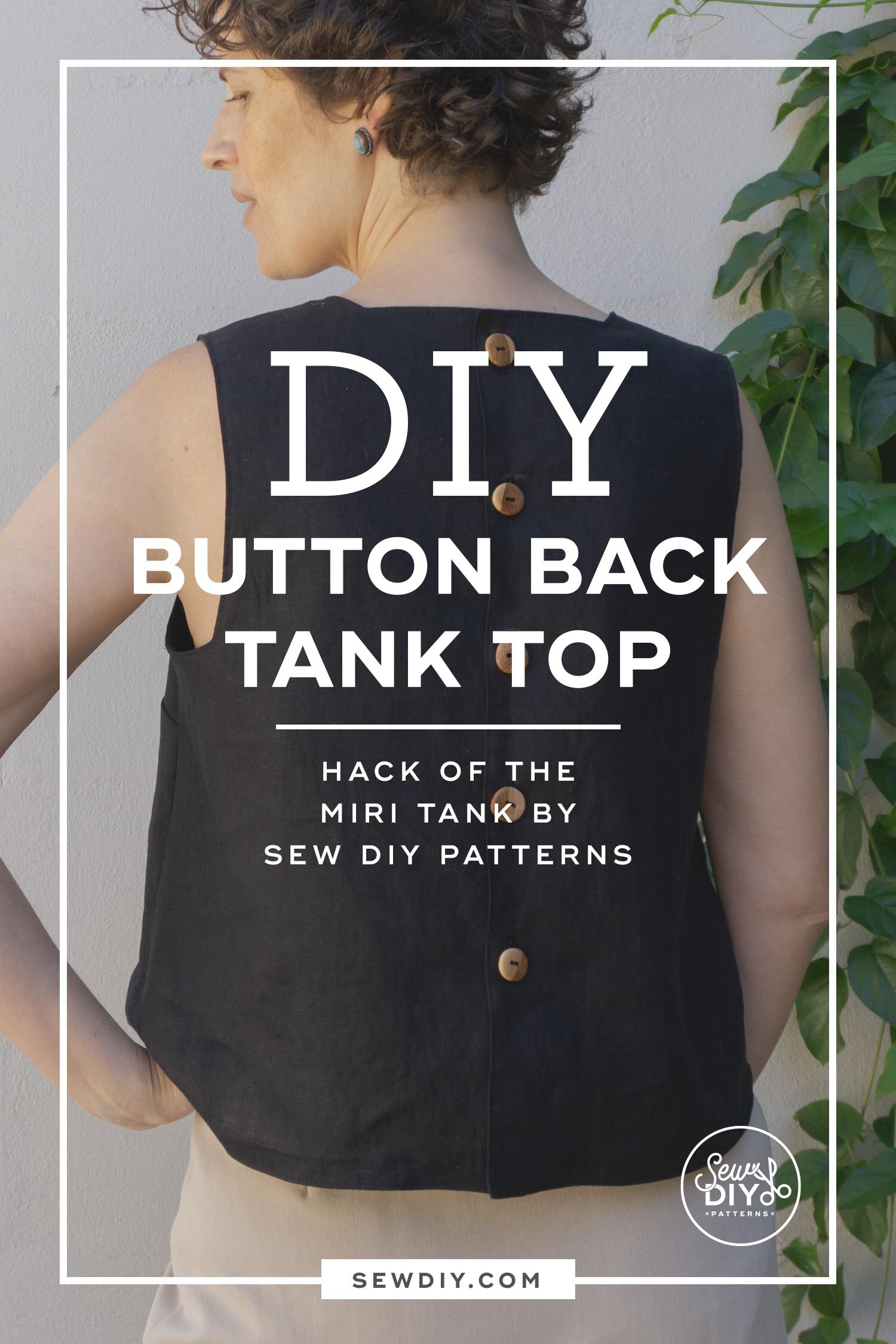 Button-back Square Neck Miri Tank Top – Pattern Hack — Sew DIY