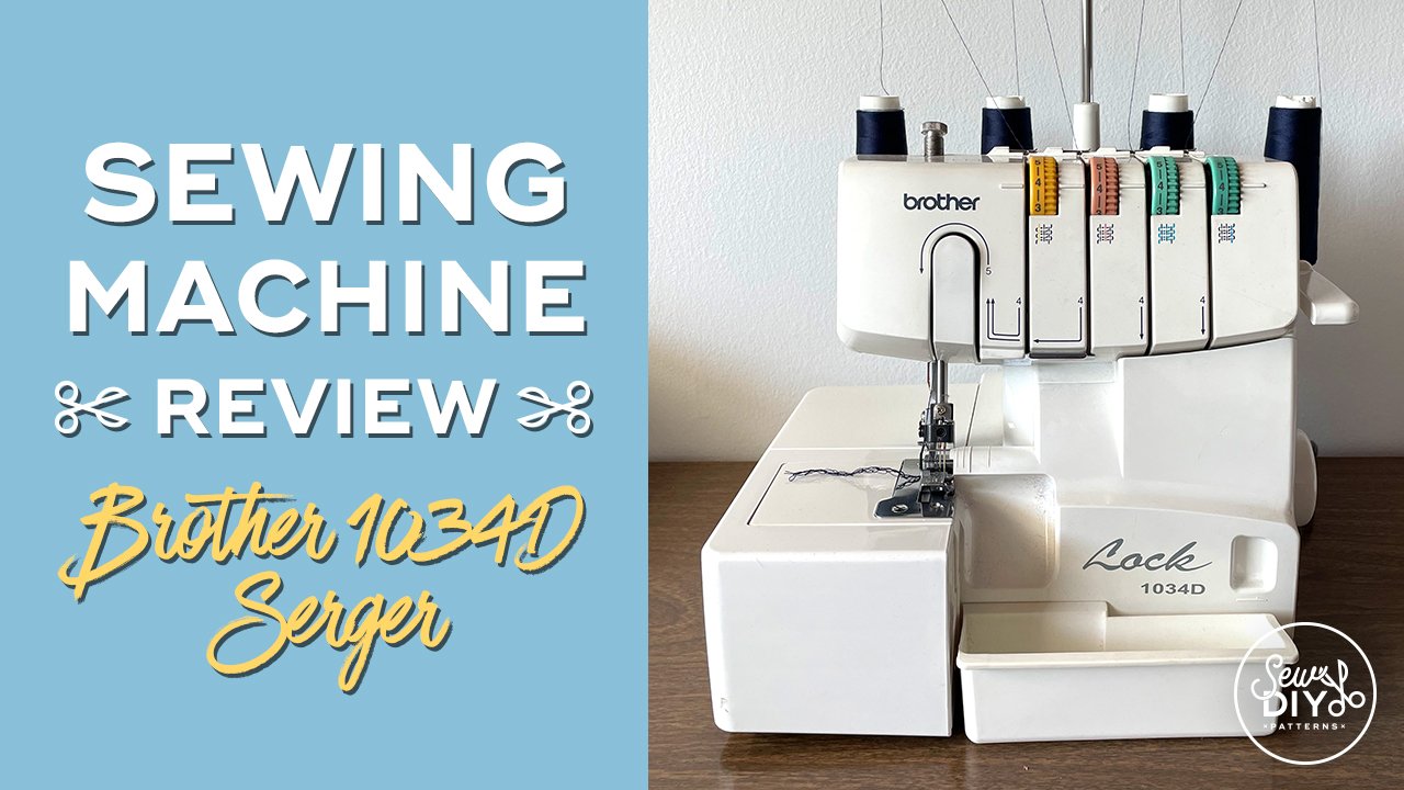Sewing Machine Review: Brother 1034D Serger — Sew DIY