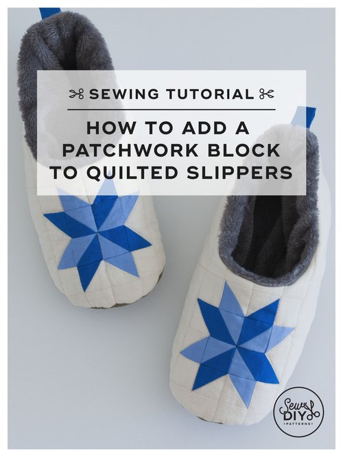 How to a Block the Quilted Slippers — Sew DIY