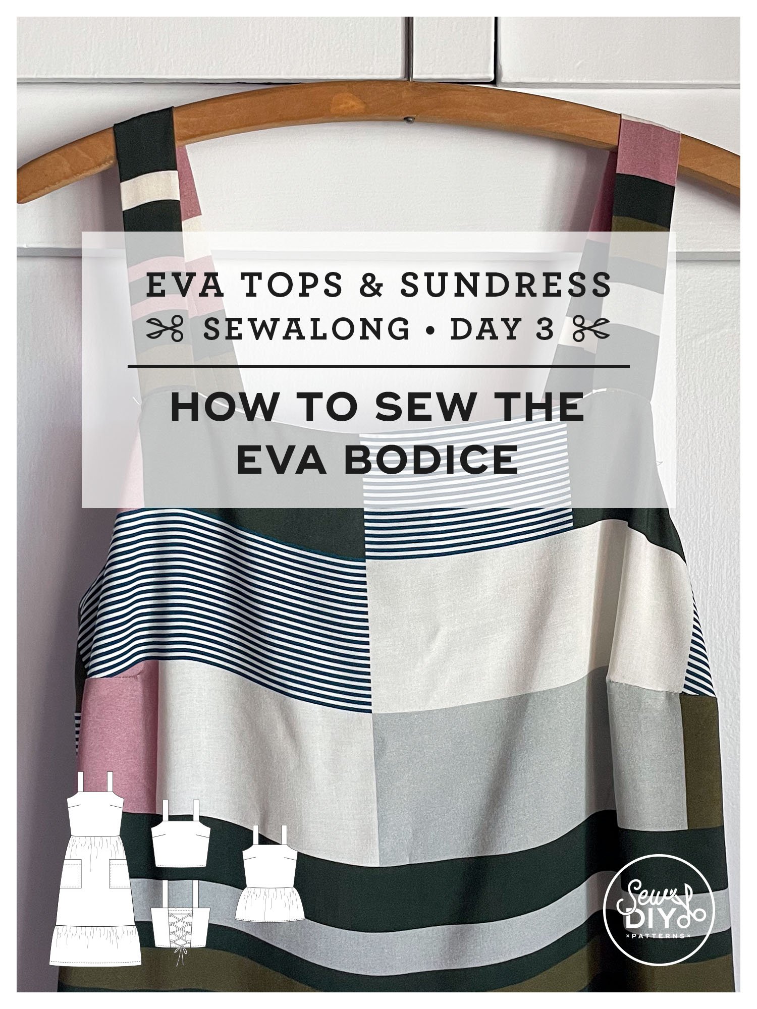 Sewing the Eva Pattern Bodice — Sewalong Day 3