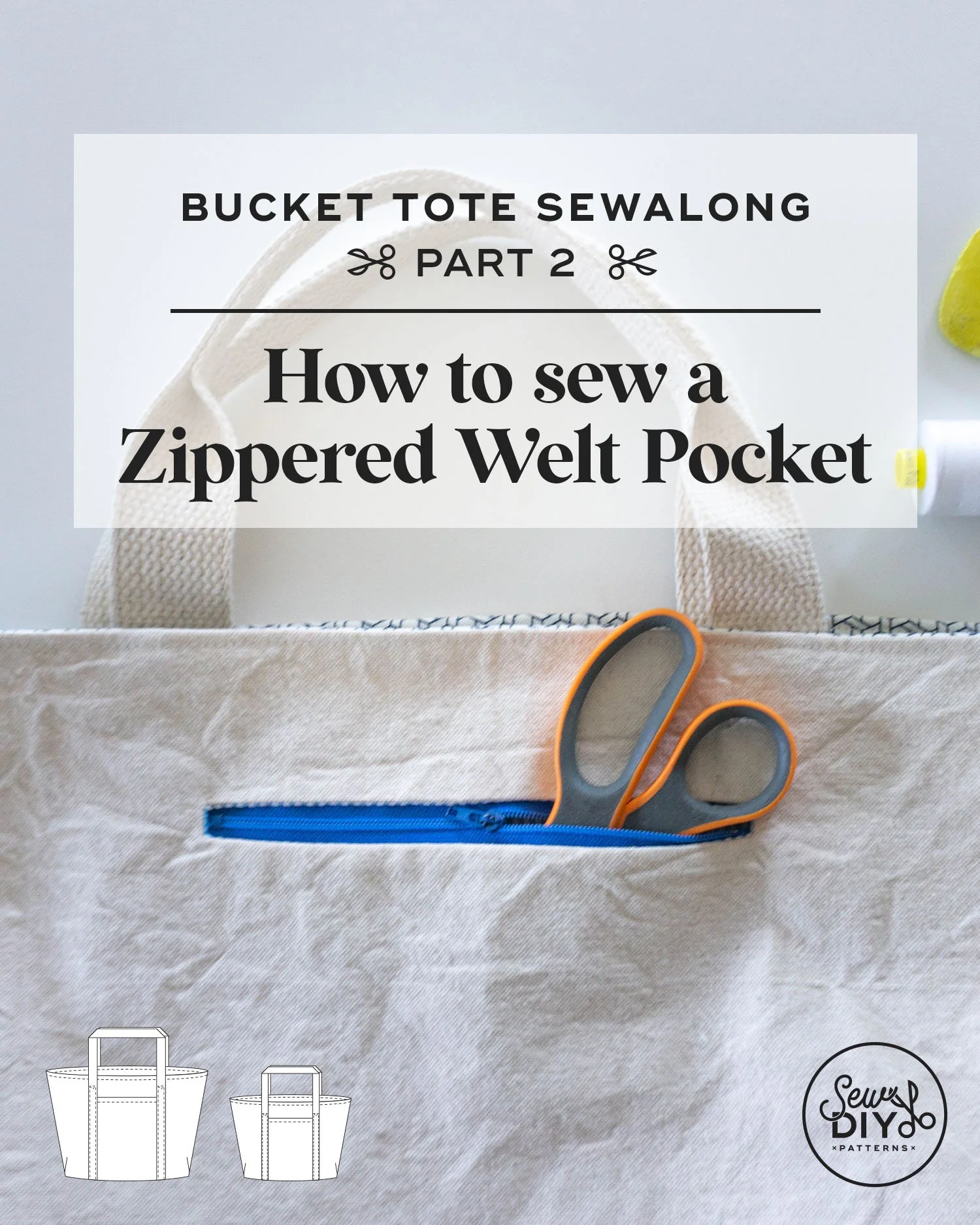 How to Sew a Welt Zippered Pocket — Bucket Tote Sewalong Part 2