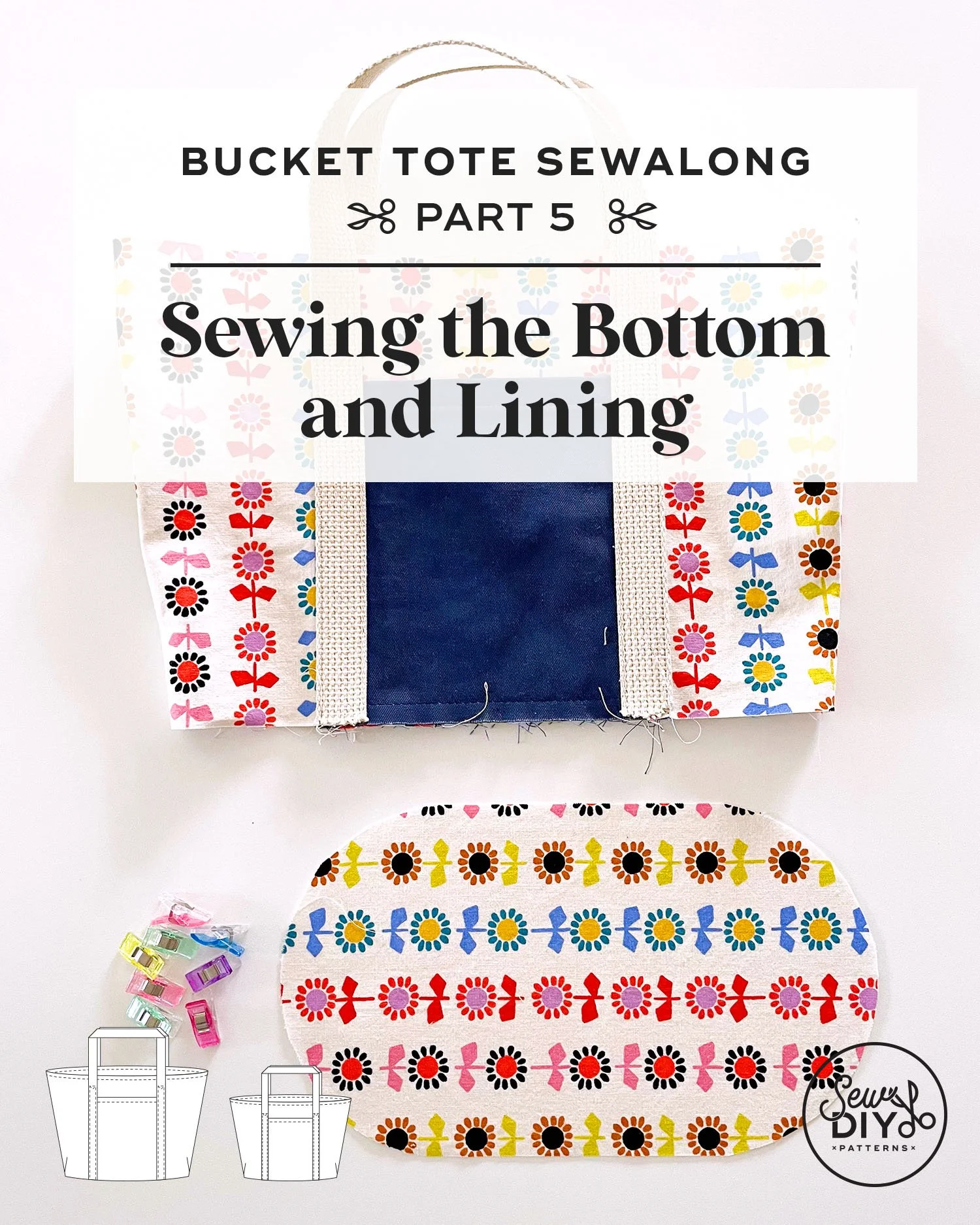 Sewing the Bottom and Lining — Bucket Tote Sewalong Part 5 