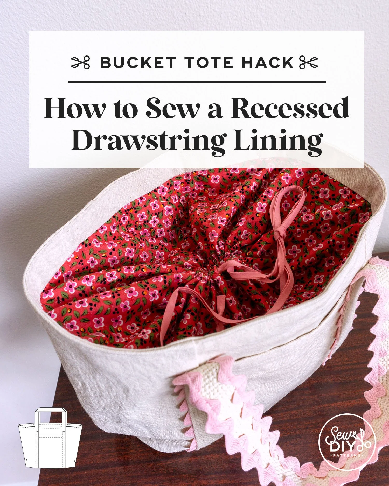 How to Sew a Recessed Drawstring Lining—Bucket Tote Hack