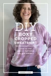 DIY Cropped Long-Sleeved Boxy Top — Lou Box Dress 2 Pattern Hack — Sew DIY