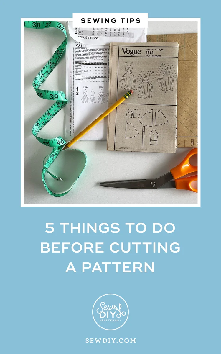 5 Things To Do Before Cutting a Sewing Pattern — Sew DIY