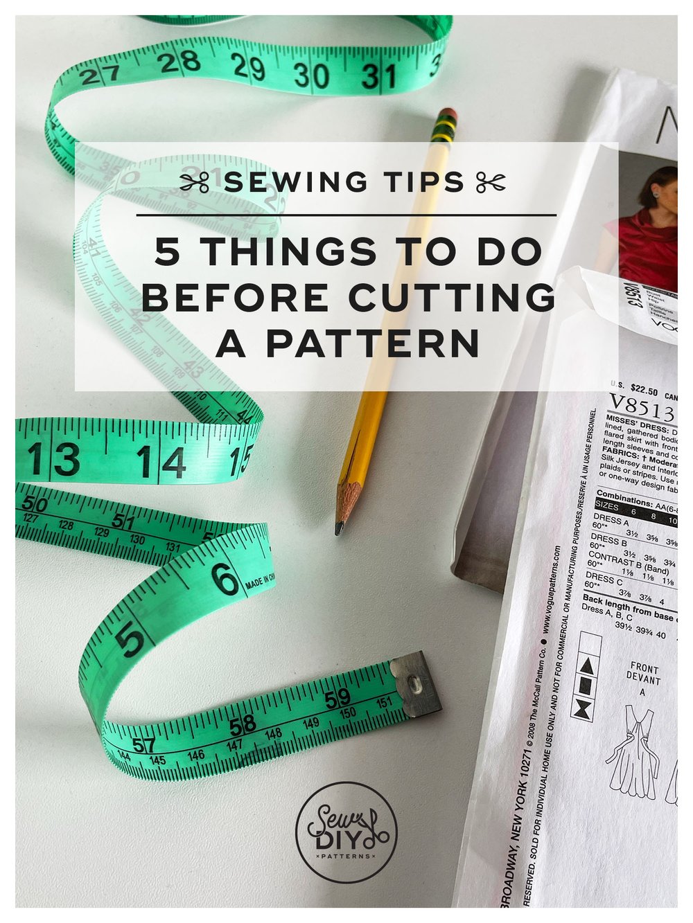 Sewing Tips—5 Things To Do Before Cutting a Sewing Pattern