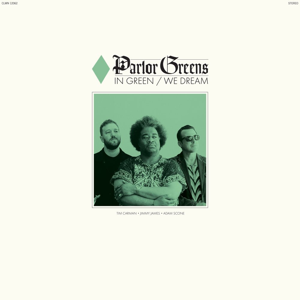 Parlor+Greens+-+In+Green+We+Dream.jpg