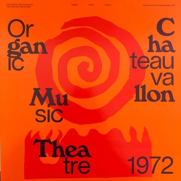 Don Cherry's New Researches Featuring Naná Vasconcelos – Organic Music Theatre (Festival De Jazz De Chateauvallon 1972)  2LP