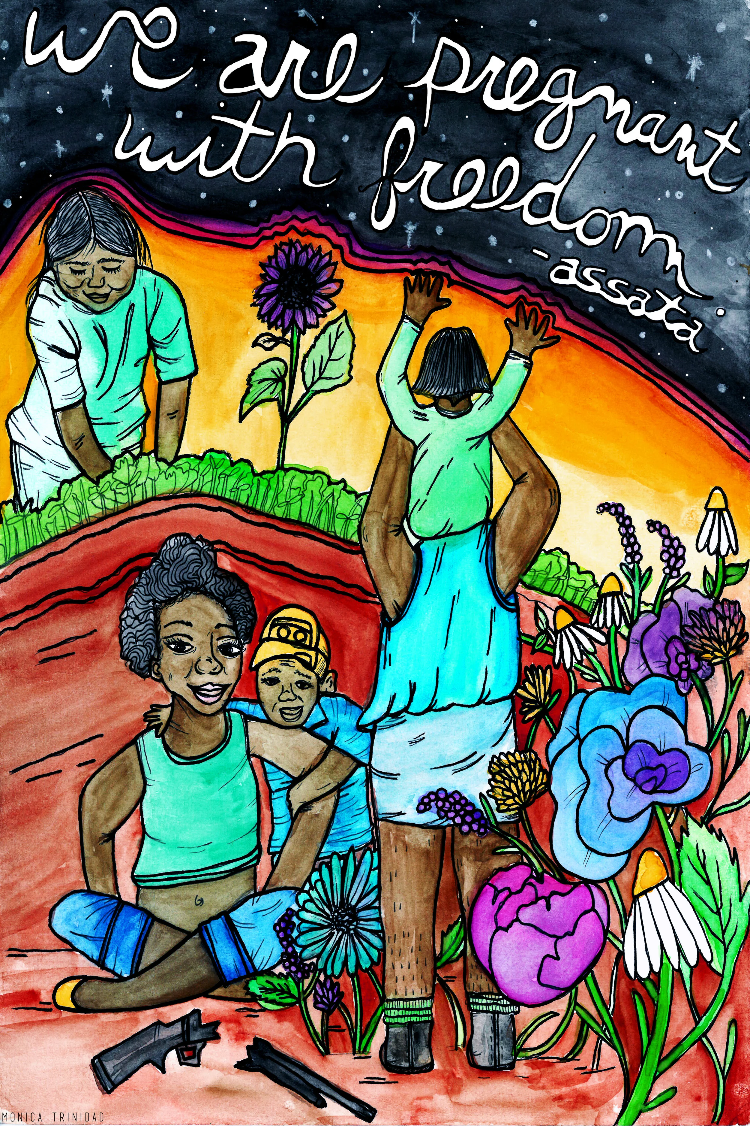 We Are Pregnant with FreedomArtist Monica Trinidad describes her work: "We have won the struggle for reproductive justice. Law enforcement and military-grade weapons no longer exist and Black mothers like Korryn Gaines are safe and thriving with the…