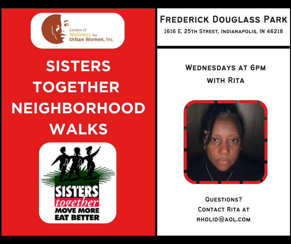 Walk it Out Wednesdays with Rita- Sisters Together Neighborhood Walks 