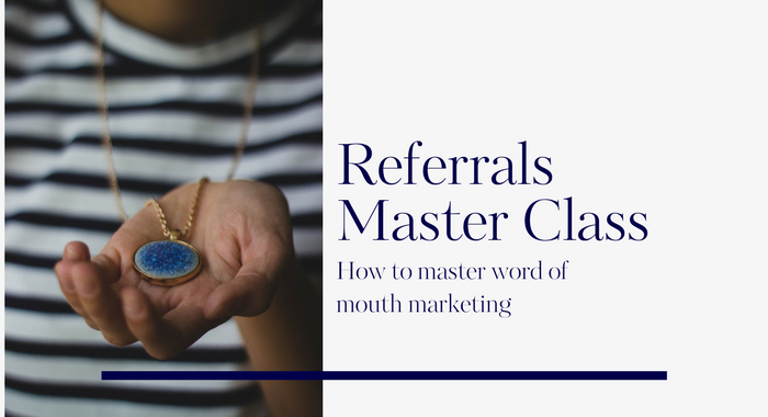 Referrals Master Class is now available!