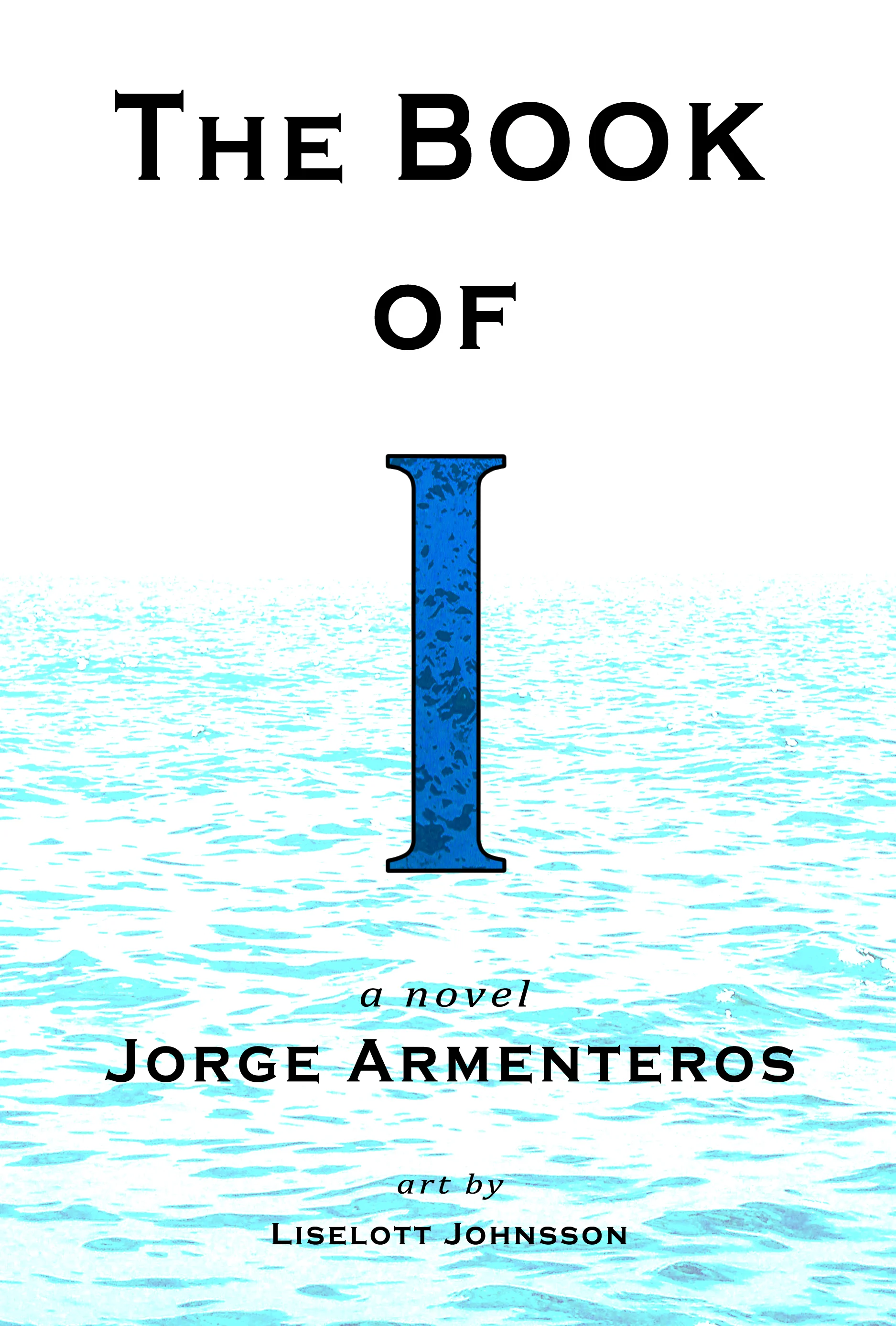 The Book of I by Jorge Armenteros