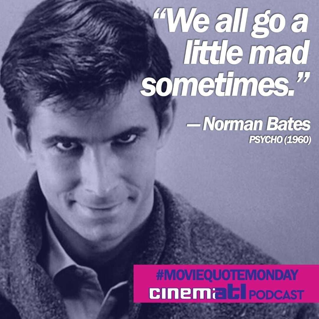 Continuing with the most iconic #horrormovie quotes for #MovieQuoteMonday, we have #Psycho by the great #AlfredHitchcock. What are your favorite horror movie quotes?
.
.
.
#CinemATL #podcast #filmpodcast #moviepodcast